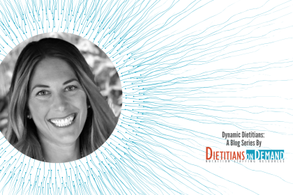 Dynamic Dietitians: A Blog Series By Dietitians On Demand: Nutrition Staffing Resources